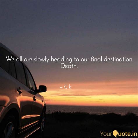 We all are slowly heading... | Quotes & Writings by Mikki Kaur | YourQuote