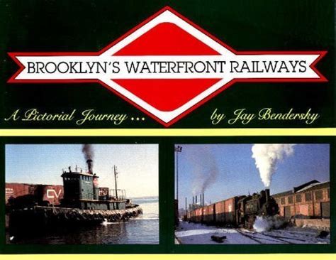Buy Brooklyn's Waterfront Railways: A Pictorial Journey Book Online at ...