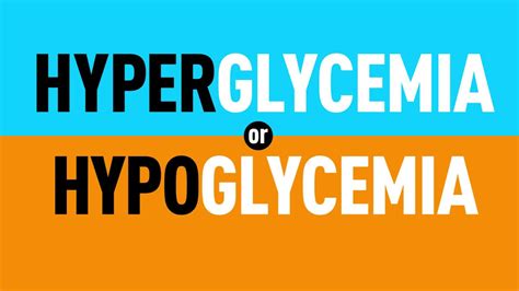 Hypoglycemia Vs Hyperglycemia