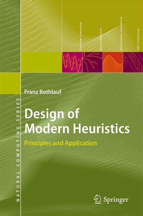 Buy Design of Modern Heuristics: Principles and Application (Natural ...