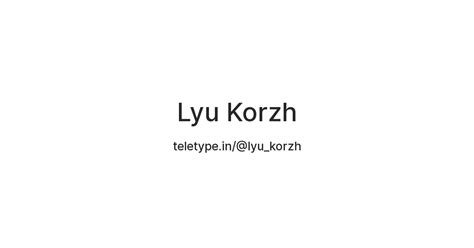 Lyu Korzh — Teletype