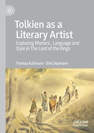 Buy Tolkien as a Literary Artist: Exploring Rhetoric, Language and ...