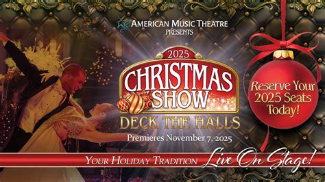 The 2025 Christmas Show: Deck the Halls - American Music Theatre