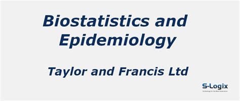 Biostatistics and Epidemiology - Taylor and Francis Ltd | 2024 Cite ...