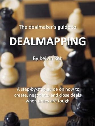 The dealmaker's guide to DealMapping: A step-by-step guide on how to ...