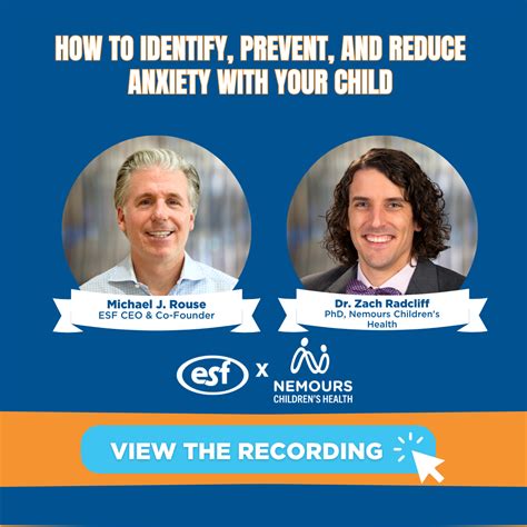 WATCH: ESF x Nemours Webinar - How to Identify, Prevent, and Reduce Anxiety With Your Child ...