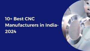 10+ CNC Machine Manufacturers in India- 2026