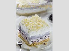 White Chocolate Blueberry Lasagna   Chocolate Dessert  