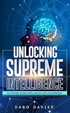 Unlocking Supreme Intelligence: Activating Divine Intelligence and ...