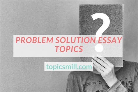 Image result for Problem Solution Essay Topic Ideas