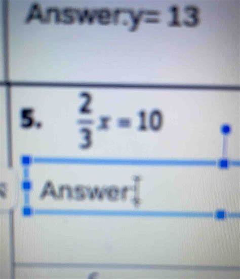 Solved: Answery 5. 2/3 x=10 Answer] [Math]
