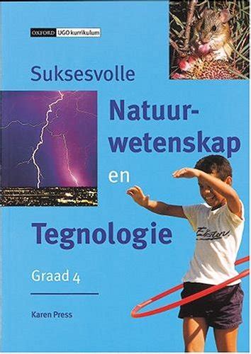 Suksesvolle Natuurwetenskap En Tegnologie Intermediere Fase: Gr 4 ...