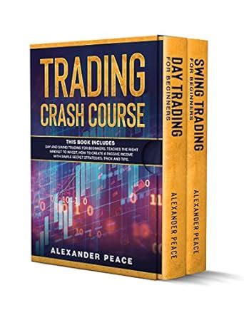 TRADING CRASH COURSE: This Book Includes Day and Swing Trading for ...