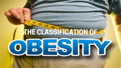 Classification Of Obesity _ Understanding the Three Different Classes of Obesity – XBVYA