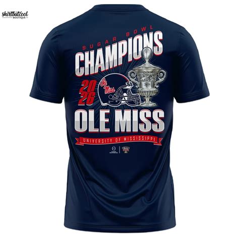 Ole Miss Rebels Sugar Bowl Champions 3D T-Shirt - Shirtbutcool