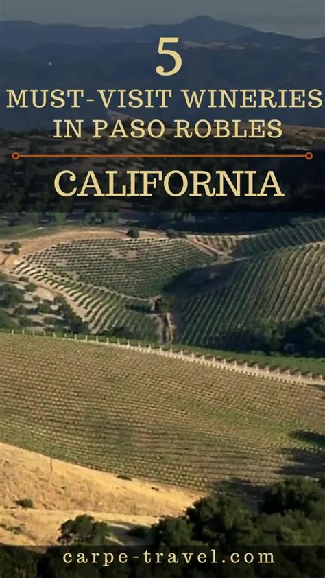9 best wineries in paso robles california to try on a weekend getaway ...