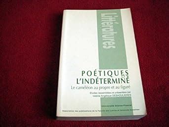 Buy Poétiques de l'indetermine. le cameleon au propre et au figure Book ...
