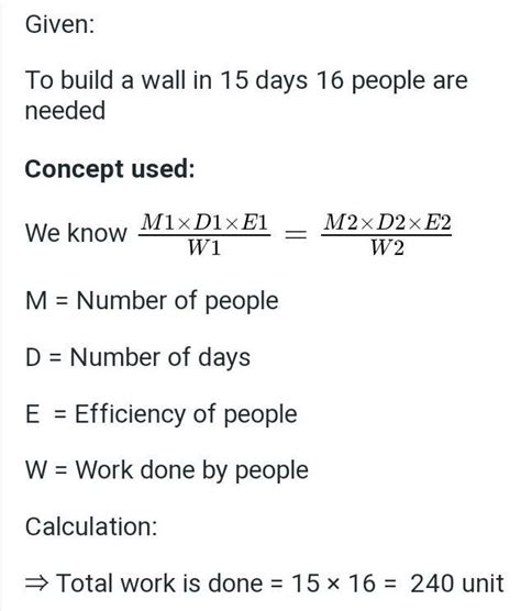 if 16 men can build a wall in 15 days then how many men are required to ...