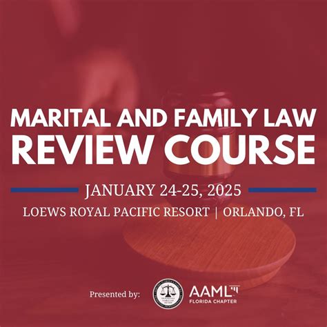 2025 Marital and Family Law Review Course, Loews Royal Pacific Hotel ...