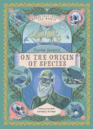 Charles Darwin's On The Origin Of Species by Anna Brett & Nick Hayes ...