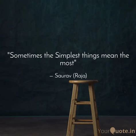 "Sometimes the Simplest t... | Quotes & Writings by S Saurav Nayak ...