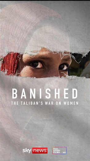 Banished: The Taliban's war on women