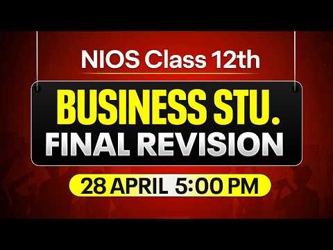 NIOS Class 12th Business Studies Final Revision with Solutions | Pass 100% | NO Fail