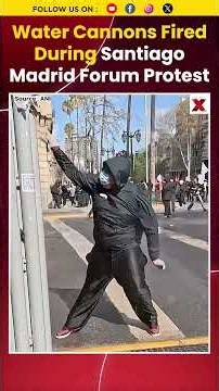 #watch Water Cannons Fired During Santiago Madrid Forum Protest