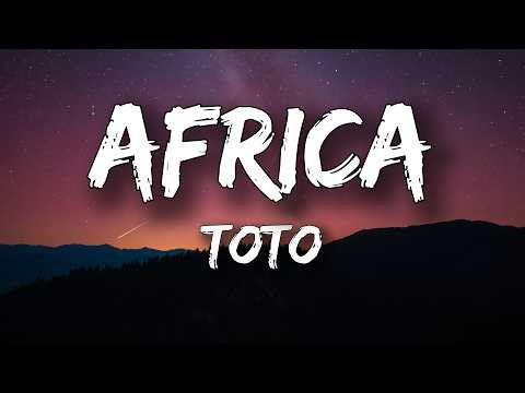 Toto - Africa (Lyrics)