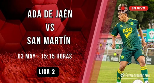 ADA de Jaén vs San Martín en vivo por la Liga 2 de Perú