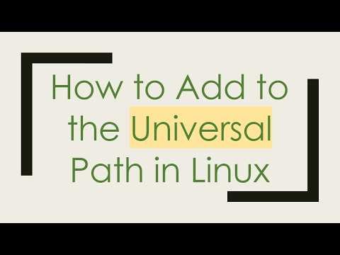 How to Add to the Universal Path in Linux
