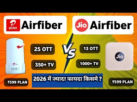Jio Airfiber vs Airtel Airfiber - ₹599 Plan Comparison & Review | Speed, Plans, Installation, OTT,