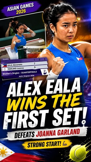 🔥 ALEX EALA WINS THE FIRST SET! 🇵🇭💪 JOANNA GARLAND IN TROUBLE! 😱 | ASIAN GAMES 2026 🎾