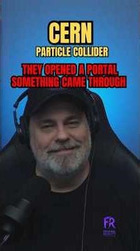 CERN Director Admits Portal to Another World #shocking #science