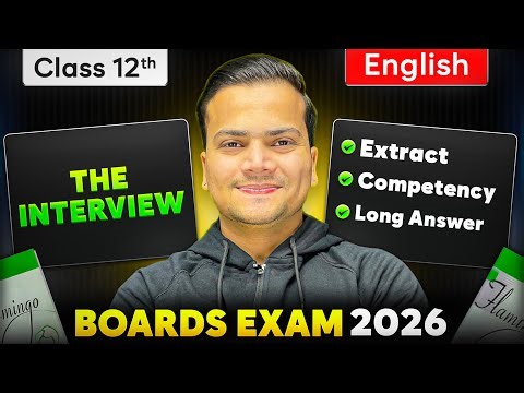 The Interview Class 12 English | Most Important PYQs, Extract & Competency Questions