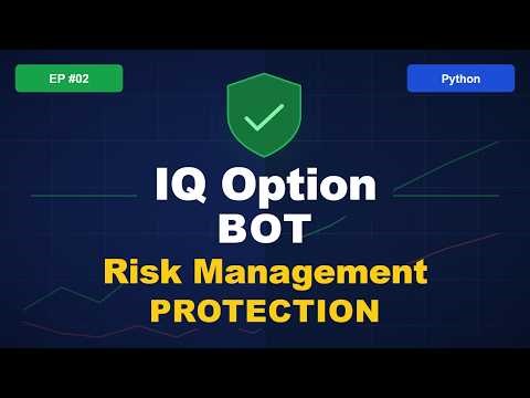IQ Option Trading Bot with Python | EP#02: Add Risk Management to Your Trading Bot