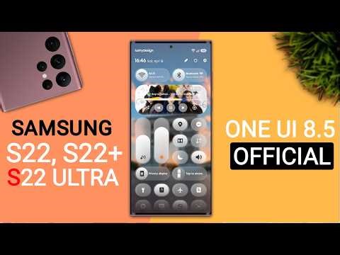 Samsung (S22,S22+/S22 Ultra) One Ui 8.5 Update | New Features | S22 New Update One Ui 8.5