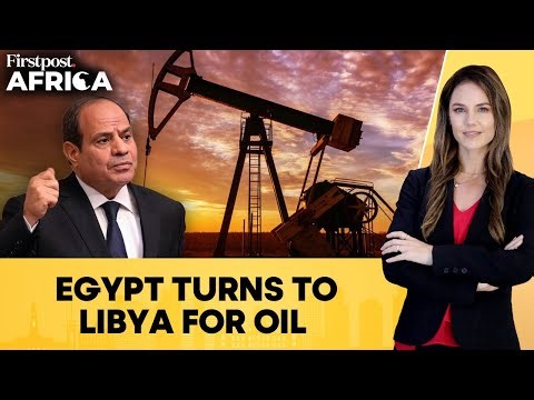 Egypt to Import Libyan Oil; El-Sisi Discusses Iran War With Putin | Firstpost Africa | N18G