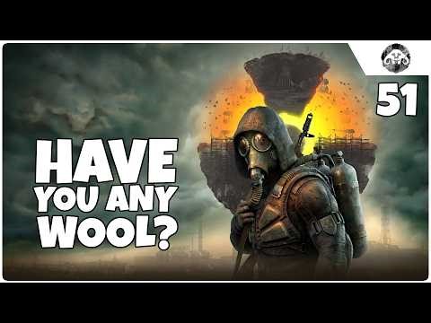 S.T.A.L.K.E.R. 2: Have You Any Wool? | Chapter 2 ep. 51