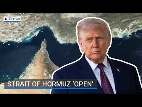 Strait of Hormuz 'open' but US blockade of Iran 'in full force' | RTÉ News