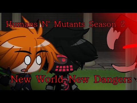 Humans N' Mutants Season 2 (Friday Night Funkin' AU) Gacha Life 2 Animation