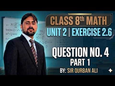 Class 8th Math Exercise 2.6 Question 4 Part 1 Unit 2