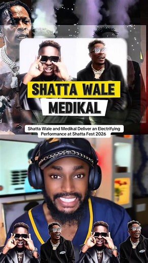 Shatta Wale and Medikal electrifying performance at Shatta Fest 2026