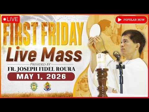 FIRST FRIDAY FILIPINO LIVE MASS TODAY ONLINE *MAY 1, 2026* FR. FIDEL ROURA