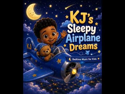 KJ's Sleepy Airplane Dream List