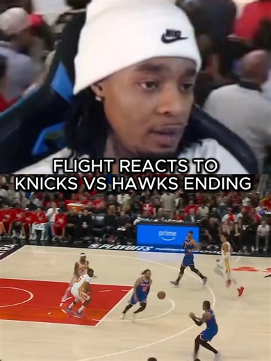 Flight Reacts to Knicks vs. Hawks Game 3 Ending | NBA Playoffs