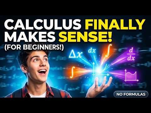 Calculus Explained Simply: The Only Video You Need