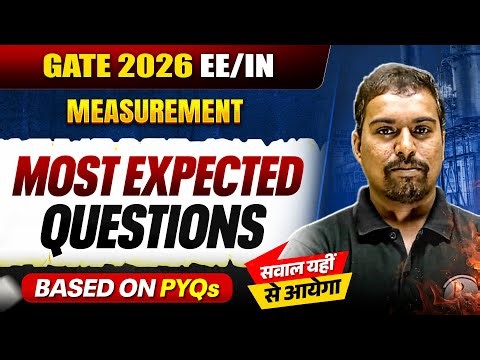 Measurement Most Expected Questions | EE & IN | GATE 2026 Preparation
