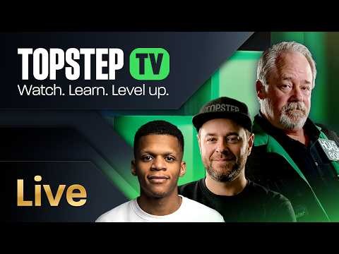 Topstep TV Live Futures Day Trading: Trade Trade ft. Ben Emons (7/6/26)