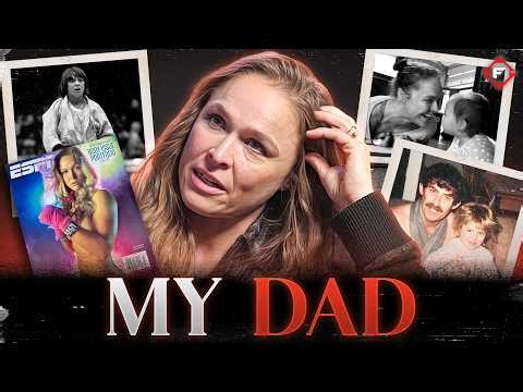 Ronda Rousey: 'You Showed Everybody' — A Message from Her Late Dad